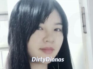DirtyDianas