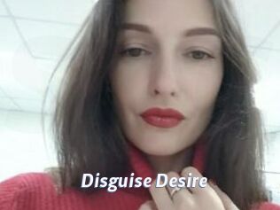 Disguise_Desire