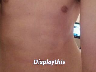 Displaythis