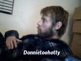 Donnietoohotty