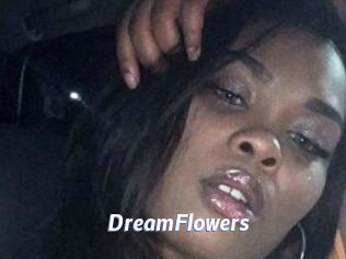 DreamFlowers