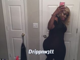 Drippnw3tt
