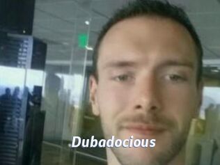 Dubadocious