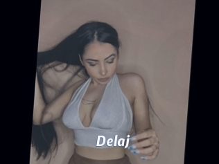 Delaj