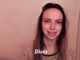 Dicey