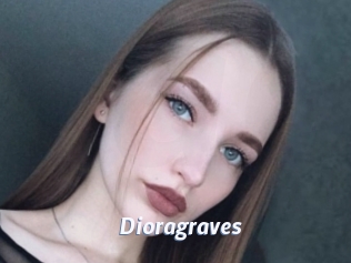 Dioragraves