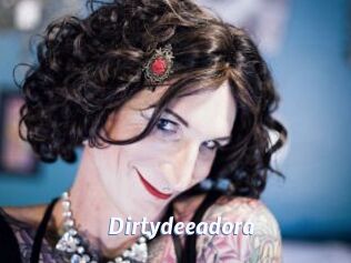 Dirtydeeadora