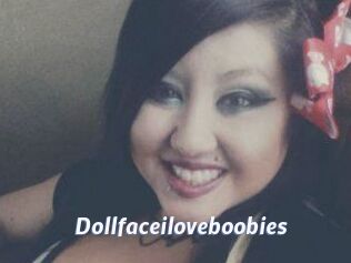 Dollfaceiloveboobies