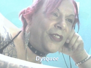 Dysquoe