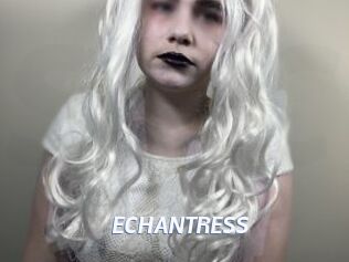 ECHANTRESS