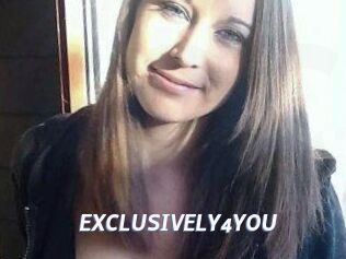 EXCLUSIVELY4YOU