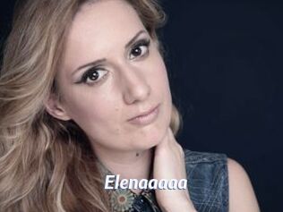 Elenaaaaa