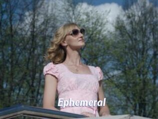 Ephemeral