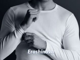 Eroshinaser