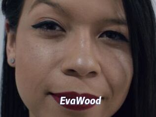 EvaWood