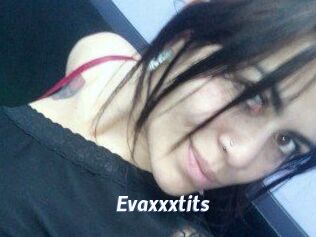 Evaxxxtits