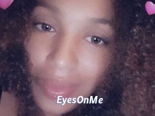 EyesOnMe