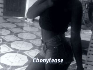 Ebonytease