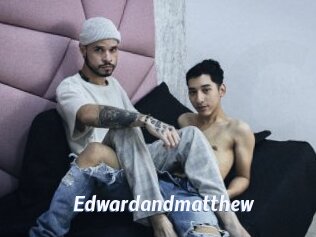 Edwardandmatthew