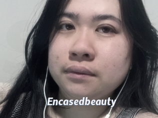 Encasedbeauty