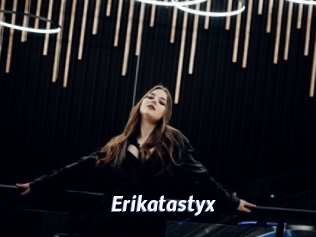 Erikatastyx