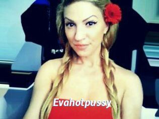 Evahotpussy
