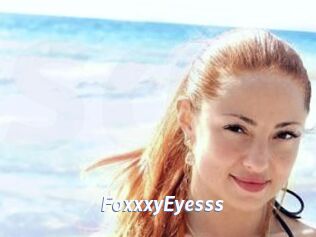 FoxxxyEyesss