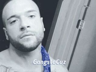 GangstaCuz