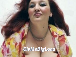 GivMeBigLoad