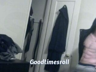 Goodtimesroll
