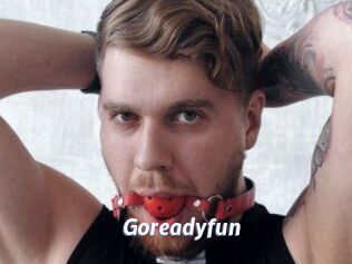 Goreadyfun