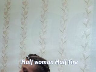 Half_woman_Half_fire
