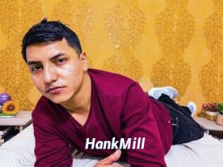 HankMill