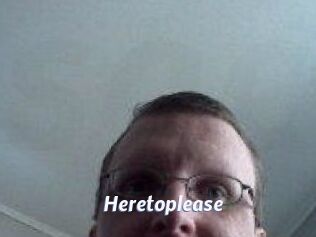 Heretoplease