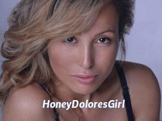 HoneyDoloresGirl