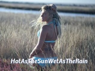 HotAsTheSunWetAsTheRain