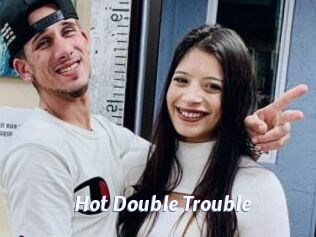 Hot_Double_Trouble