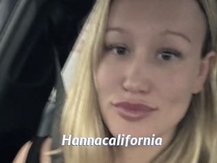 Hannacalifornia