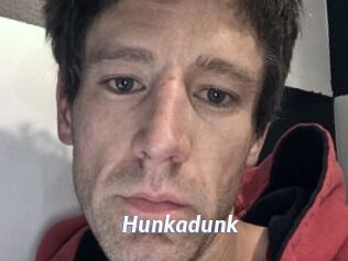 Hunkadunk