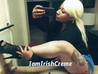 IamIrishCreme