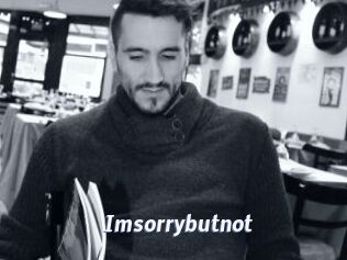 Imsorrybutnot