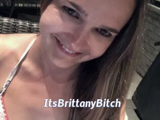 ItsBrittanyBitch