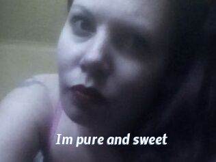 Im_pure_and_sweet