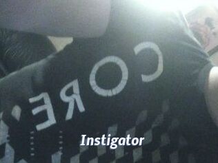 Instigator