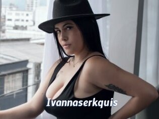 Ivannaserkquis