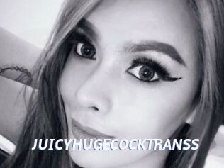 JUICYHUGECOCKTRANSS