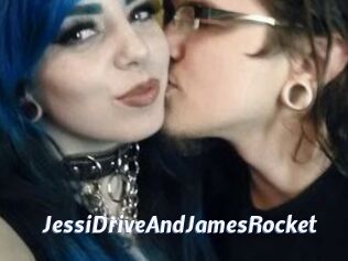 JessiDriveAndJamesRocket