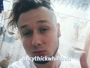 Juicythickwhiteboii