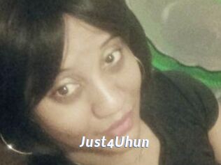 Just4Uhun
