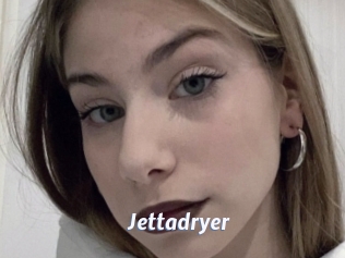 Jettadryer